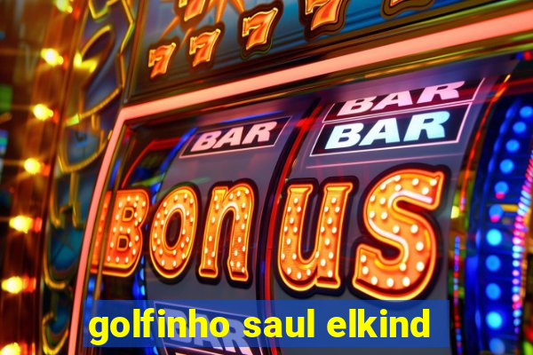 golfinho saul elkind